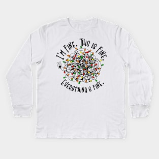 Im fine this is fine everything is fine Kids Long Sleeve T-Shirt